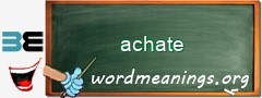 WordMeaning blackboard for achate